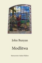 Zbór Reformowanych Baptystów w Zielonej Górze: John Bunyan, Modlitwa